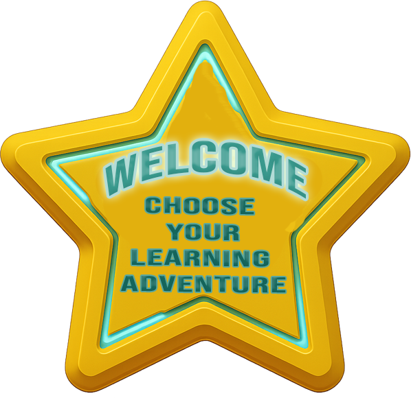 Welcome! Choose Your Learning Adventure!
